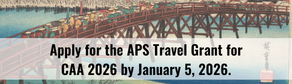Apply for the APS Travel Grant for CAA 2026 by January 5, 2026. Click banner for more information.